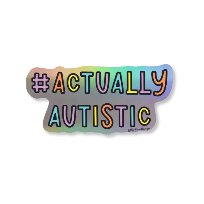Fluffmallow Earrings Actually autistic holographic vinyl sticker