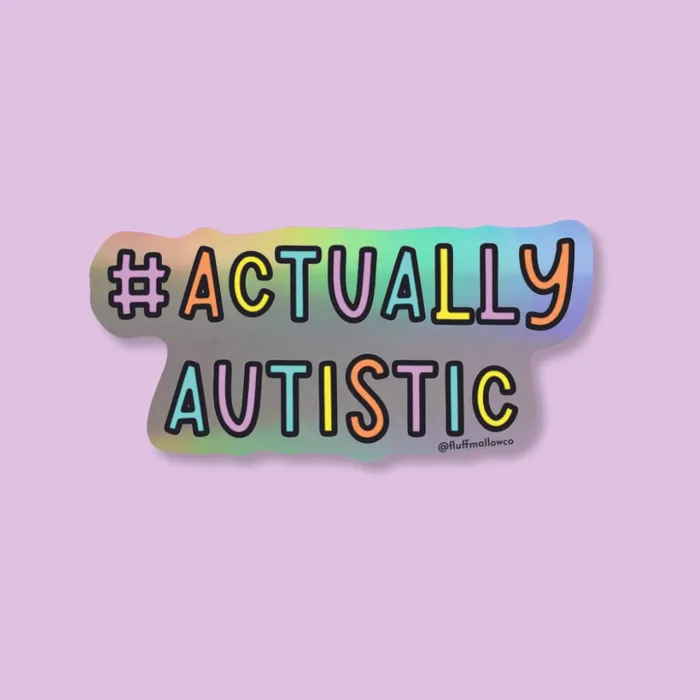 Fluffmallow Earrings Actually autistic holographic vinyl sticker